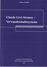 Claude Lévi-Strauss - Verwandschaftssysteme