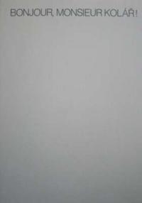 Bonjour, Monsieur Kolár