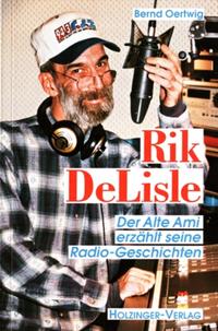 Rik DeLisle - Der Alte Ami erzählt seine Radiogeschichten