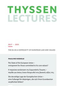 Die derzeitige Lage der Europäischen Union - eine Fußangel für diejenigen, die sich ihren Grundwerten verpflichtet fühlen?