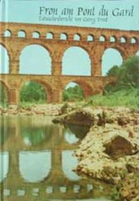 Fron am Pont du Gard