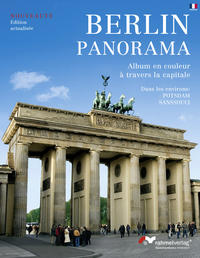 Berlin-Panorama (Französische Ausgabe) Album en couleur á travers la capitale.