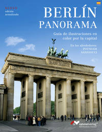 Berlin-Panorama (Spanische Ausgabe) Guia de ilustraciones en color por la capital.