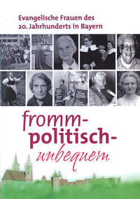 Fromm, politisch, unbequem