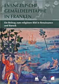 Evangelische Gemäldeepitaphe in Franken