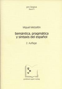 Semántica, pragmática y sintaxis del español