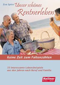 Unser schönes Rentnerleben