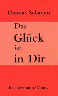 Das Glück ist in Dir