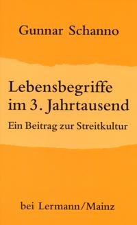 Lebensbegriffe im 3. Jahrtausend