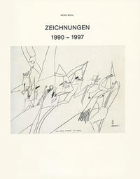 Heinz Mohl: Zeichnungen 1990-97