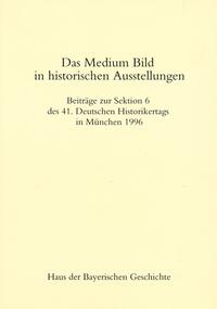 Das Medium Bild in historischen Ausstellungen