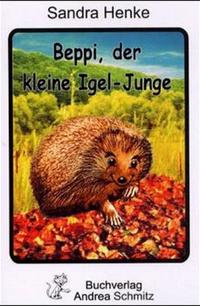 Beppi, der kleine Igeljunge