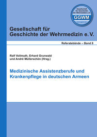 Medizinische Assistenzberufe und Krankenpflege in deutschen Armeen