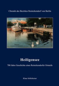 Heiligensee - 700 Jahre Geschichte eines Reinickendorfer Ortsteils