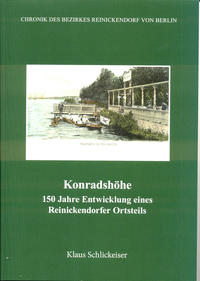 Konradshöhe - 150 Jahre Entwicklung eines Reinickendorfer Ortsteils