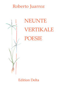 NEUNTE VERTIKALE POESIE – NOVENA POESÍA VERTICAL