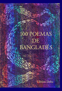 100 POEMAS DE BANGLADÉS