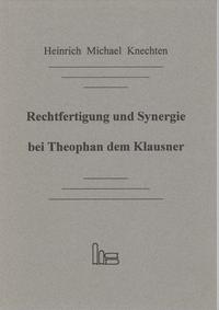 Rechtfertigung und Synergie bei Theophan dem Klausner.