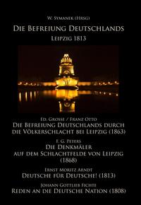 Die Befreiung Deutschlands, Leipzig 1813