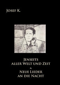 »Neue Lieder an die Nacht« • »Jenseits aller Welt und Zeit«