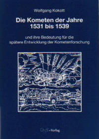 Die Kometen der Jahre 1531 bis 1539