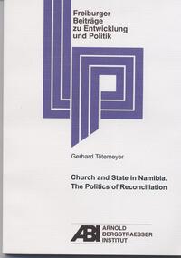 Church and State in Namibia. The Politics of Reconciliation