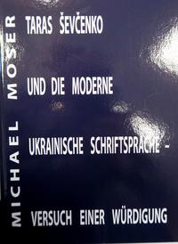 Taras Schevtschenko und die moderne ukrainische Schriftsprache