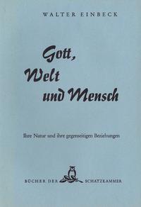 Gott, Welt und Mensch