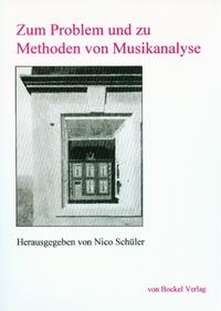 Zum Problem und zu Methoden von Musikanalyse