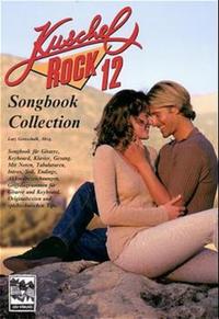 Kuschelrock Songbook Collection. Songbook für Gitarre, Keyboard, Klavier und Gesang / Kuschelrock Songbook Collection. Songbook für Gitarre, Keyboard, Klavier und Gesang