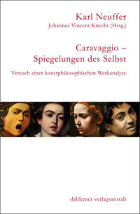 Caravaggio - Spiegelung des Selbst
