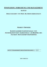 Rationalisierungspotenziale von Systemleistungen dargestellt am Beispiel des Facility Management-Konzeptes