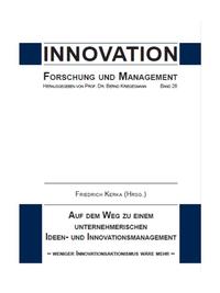 Auf dem Weg zu einem unternehmerischen Ideen- und Innovationsmanagement