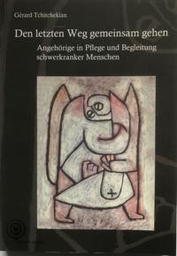 Den letzten Weg gemeinsam gehen. Angehörige in Pflege und Begleitung schwerkranker onkologischer Patienten.