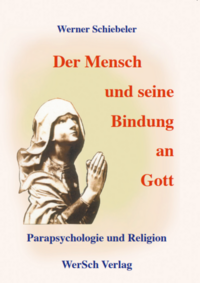 Der Mensch und seine Bindung an Gott