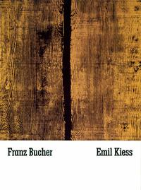 Franz Bucher, Emil Kiess