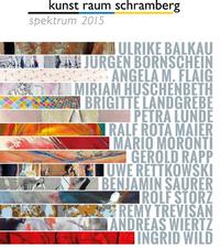 kunst raum schramberg - spektrum 2015