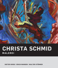 Christa Schmid - Malerei