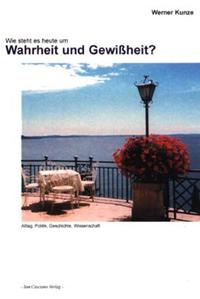 Wie steht es heute um Wahrheit und Gewissheit?