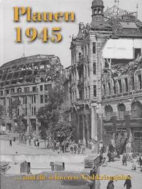 Plauen 1945 - die schweren Nachkriegsjahre
