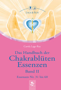 Das Handbuch der Chakrablüten Essenzen II