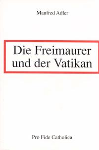 Die Freimaurer und der Vatikan