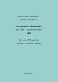 Neue juristische Bibliographien und andere Informationsmittel (NJBI) = New legal bibliographies and other information sources.