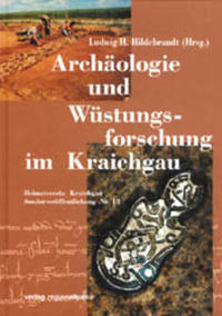 Archäologie und Wüstungsforschung im Kraichgau