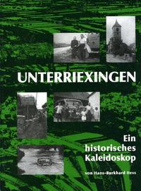 Unterriexingen - Ein historisches Kaleidoskop