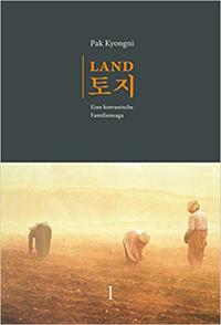Land. Eine koreanische Familiensaga / Land. Eine koreanische Familiensaga. Band 1 (2. Aufl.)