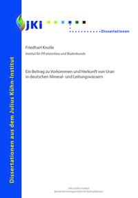 Ein Beitrag zu Vorkommen und Herkunft von Uran in deutschen Mineral-und Leitungswässern