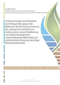 Untersuchungen zur Resistenz von Pelargonien gegen die Bakterien Xanthomonas hortorum (pv. pelargonii) und Ralstonia solanacearum sowie Etablierung von biotechnologischen und molekularen Methoden zur züchterischen Nutzung derartiger Resistenzmerkmale