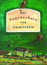 Der Sagenschatz von Ammelshain