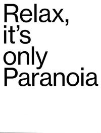 Relax it's only Paranoia